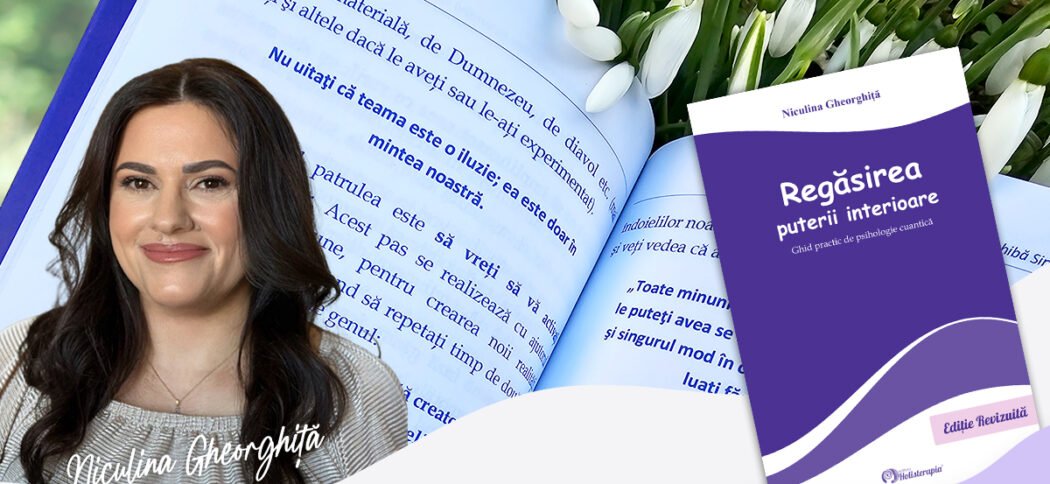 Regăsirea puterii interioare Niculina Gheorghita