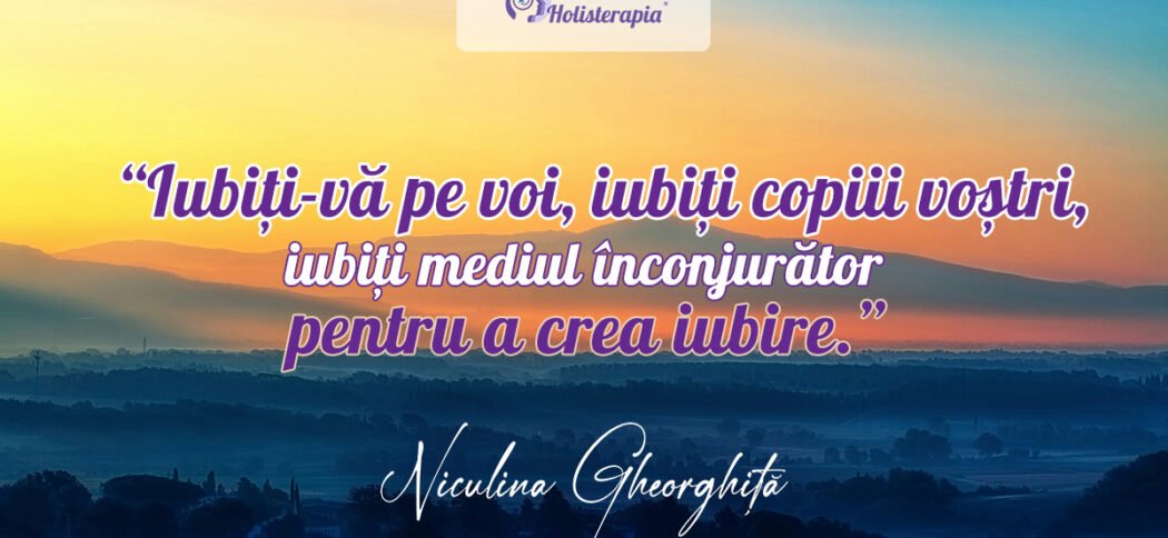 Copiii cresc cu afecțiune și încredere, pentru o viață fericită